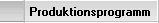 Produktionsprogramm